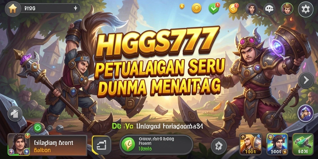 Gameplay HIGGS777 menampilkan petualangan yang seru dan tantangan menarik.